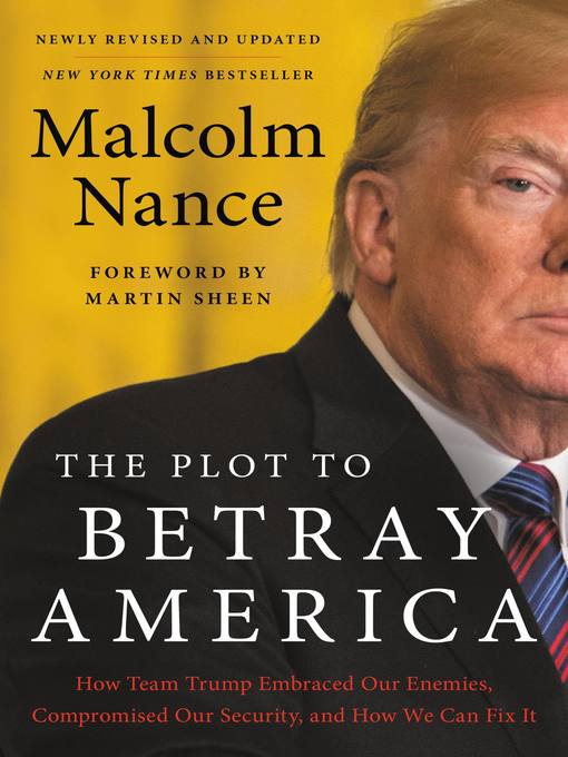 Title details for The Plot to Betray America by Malcolm Nance - Wait list